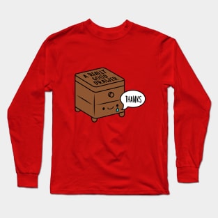 A Really Good Drawer Long Sleeve T-Shirt